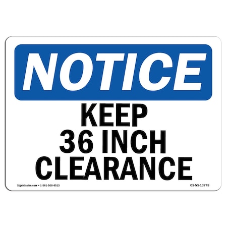 OSHA Notice Sign, 12" Height, Aluminum, Keep 36 Inch Clearance Sign, Landscape, 1218-L-13778